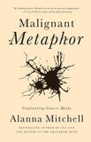 Malignant Metaphor: Confronting Cancer Myths - ECW Press
 - 2