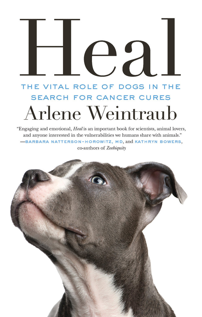 Heal: The Vital Role of Dogs in the Search for Cancer Cures - ECW Press