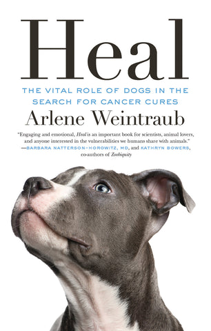 Heal: The Vital Role of Dogs in the Search for Cancer Cures - ECW Press