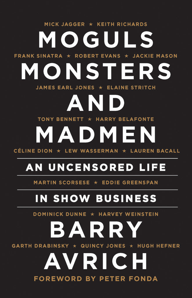 Moguls, Monsters and Madmen : An Uncensored Life in Show Business - ECW Press