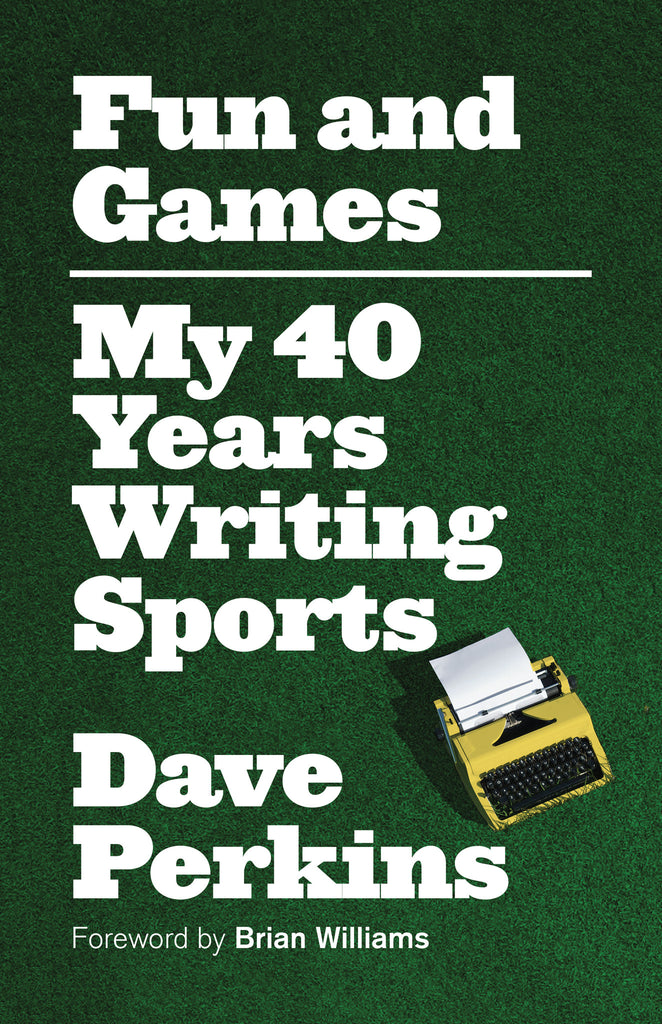 Fun and Games: My 40 Years Writing Sports - ECW Press