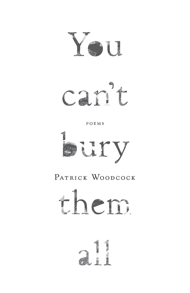 You can’t bury them all: Poems - ECW Press