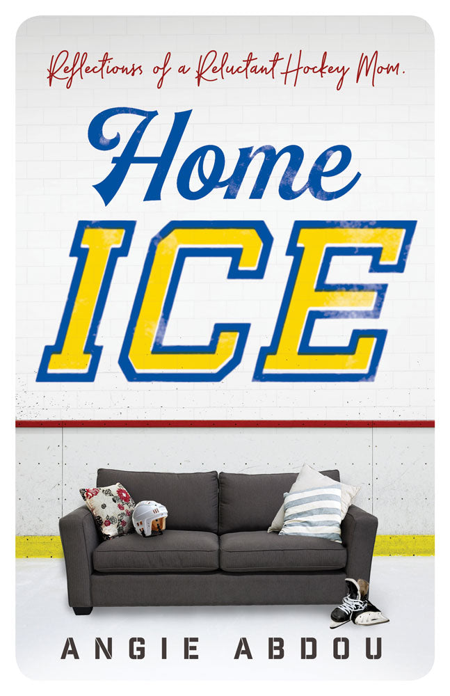 Home Ice by Angie Abdou, ECW Press