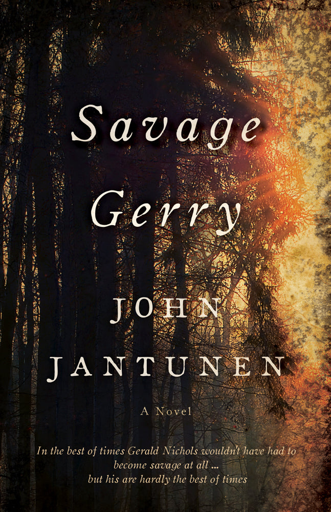 Savage Gerry by John Jantunen, ECW Press