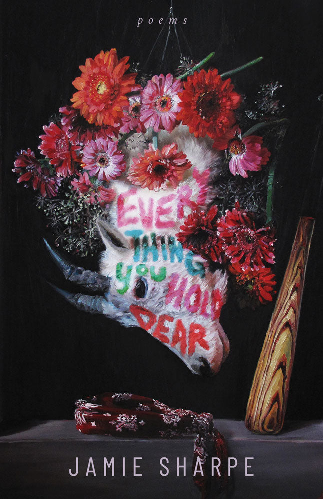 Everything You Hold Dear by Jamie Sharpe, ECW Press