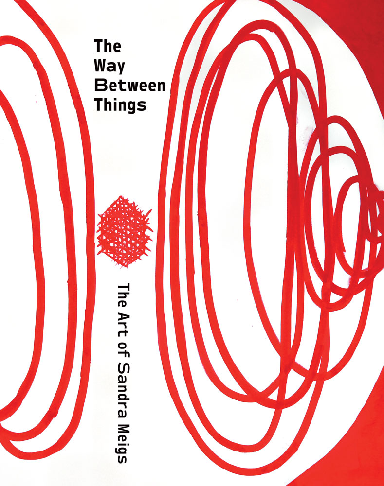 The Way Between Things by Sandra Meigs and Helen Marzoff, ECW Press