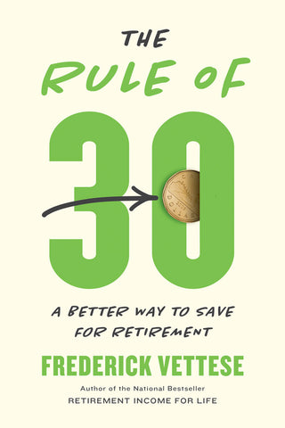 The Rule of 30 by Frederick Vettese, ECW Press