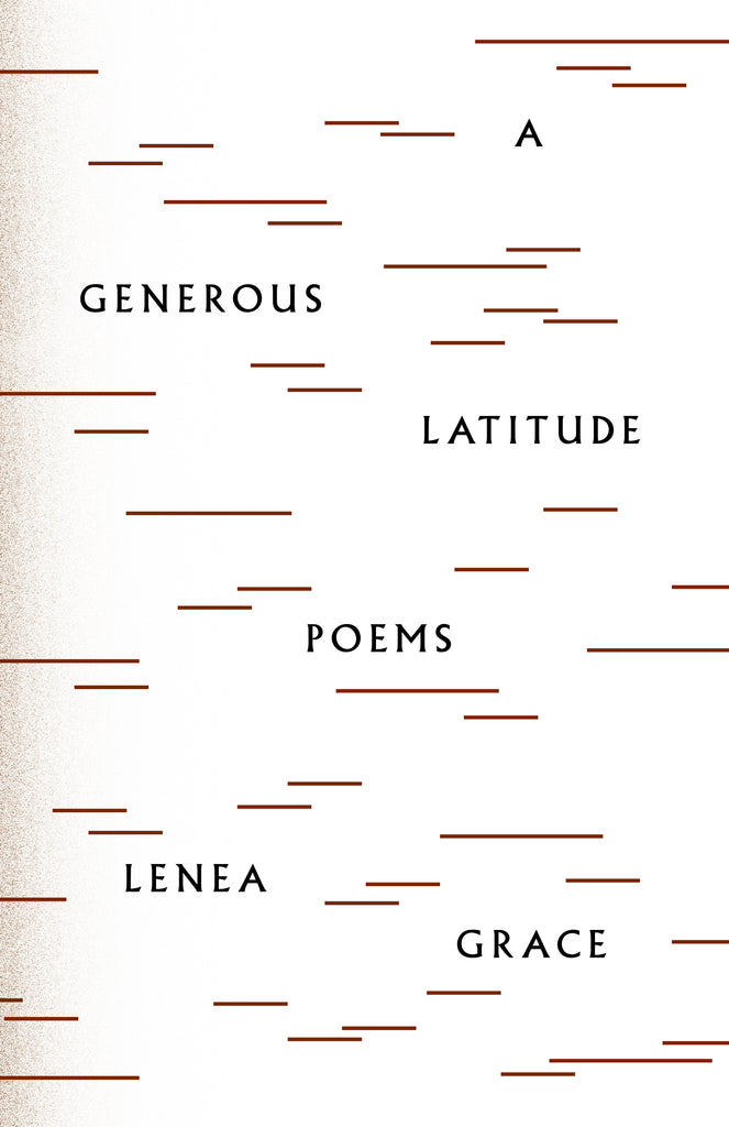 A Generous Latitude by Lenea Grace, ECW Press