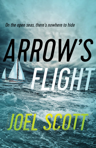 Arrow’s Flight by Joel Scott, ECW Press