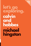 Let’s Go Exploring: Calvin and Hobbes by Michael Hingston, ECW Press