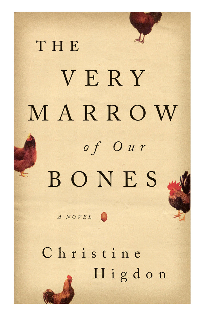Very Marrow of Our Bones by Christine Higdon, ECW Press