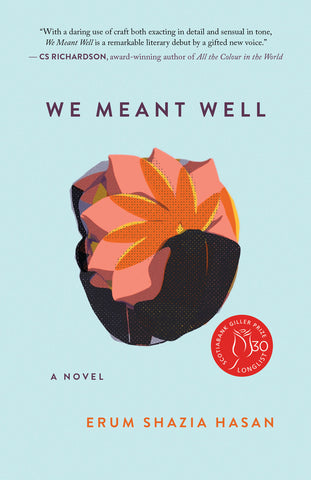 Cover: We Meant Well by Erum Shazia Hasan, ECW Press