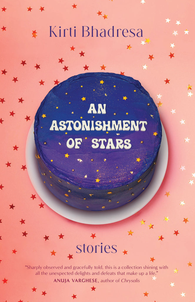 Cover: An Astonishment of Stars: Stories by Kirti Bhadresa