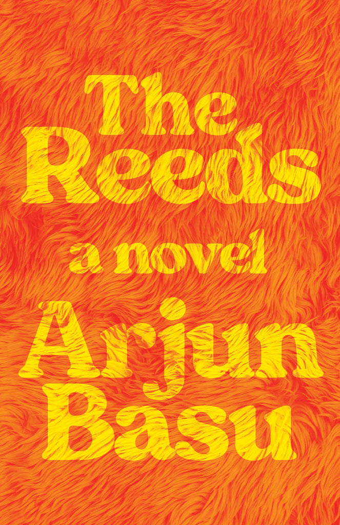 Cover: The Reeds: A Novel by Arjun Basu