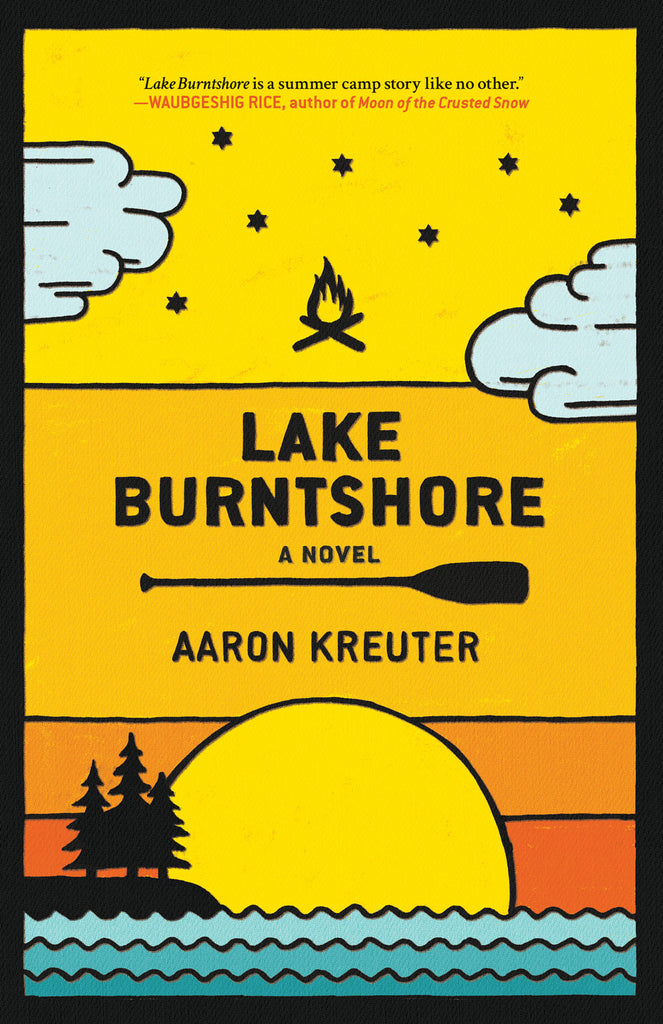 Cover: Lake Burntshore: A Novel by Aaron Kreuter