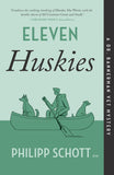 Cover: Eleven Huskies, A Dr. Bannerman Vet Mystery by Philipp Schott, ECW Press