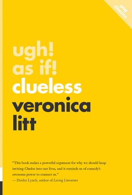 Cover: Ugh! As If!: Clueless by Veronica Litt