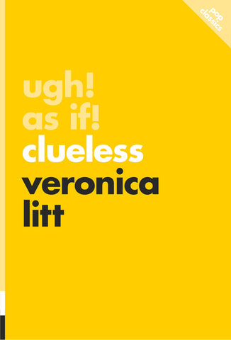 Cover: Ugh! As If!: Clueless by Veronica Litt