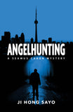 Cover: Angelhunting: A Seamus Caron Mystery by Ji Hong Sayo