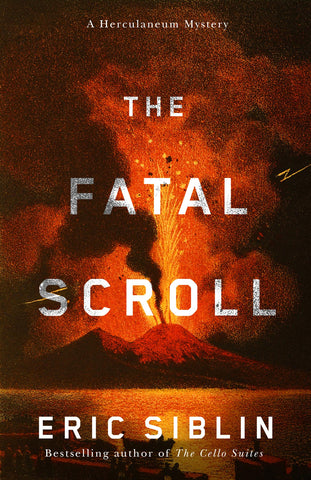 Cover: The Fatal Scroll: A Herculaneum Mystery by Eric Siblin