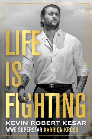 Cover: Life Is Fighting by Karrion Kross.