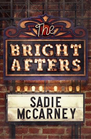 Cover: The Bright Afters by Sadie McCarney, ECW Press
