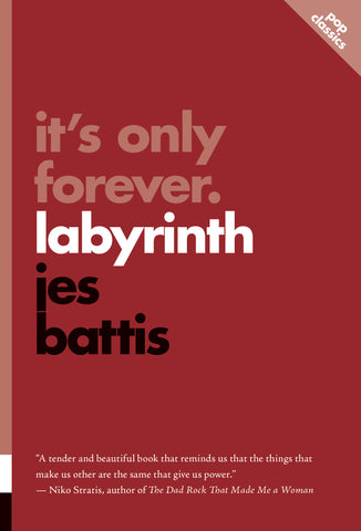 Cover: It’s Only Forever: Labyrinth by Jes Battis