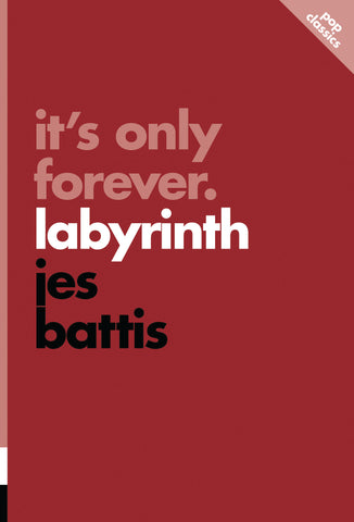 Cover: It’s Only Forever: Labyrinth by Jes Battis.