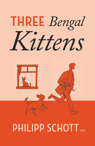 Cover: Three Bengal Kittens: A Dr. Bannerman Vet Mystery by Philipp Schott.