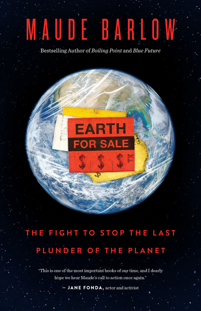 Cover: Earth for Sale: The Fight to Stop the Last Plunder of the Planet by Maude Barlow