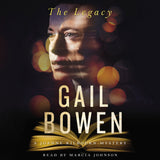 Cover: The Legacy: A Joanne Kilbourn Mystery by Gail Bowen, read by Marcia Johnson. ECW Press.