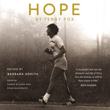 Cover: Hope by Terry Fox edited by Barbara Adhiya, read by Sarah Wilson and Evan MacKenzie.