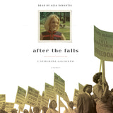 Cover: After the Falls: A Memoir by Catherine Gildiner, read by Alia Desantis.