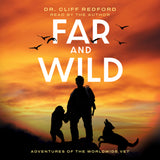Cover: Far and Wild: Adventures of The Worldwide Vet by Dr. Cliff Redford