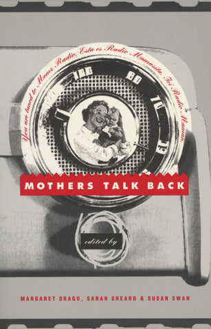 Mothers Talk Back: Momz Radio - ECW Press

