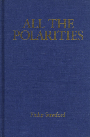 All the Polarities by Stratford, Philip, ECW Press