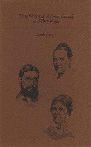 Three Writers of Victorian Canada and Their Works - ECW Press

