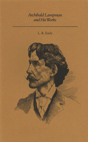 Archibald Lampman and His Works - ECW Press
