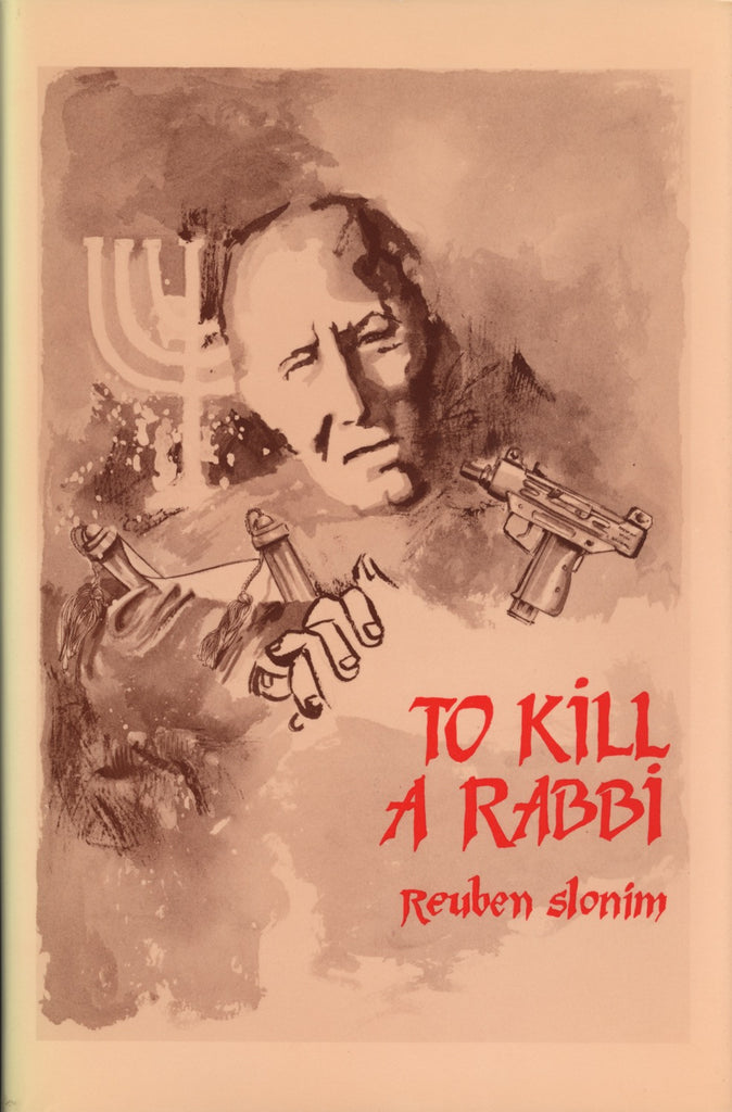 To Kill A Rabbi by Slonim, Reuben, ECW Press