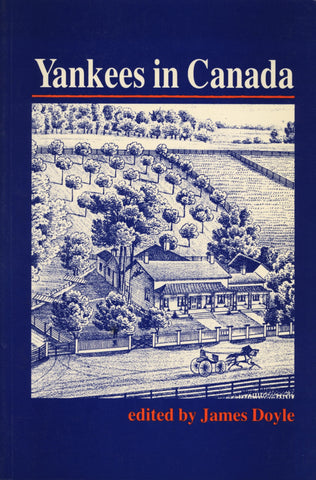 Yankees in Canada: A Collection of Nineteenth-Century Travel Narratives - ECW Press
