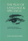 The Play of Language and Spectacle: A Structural Reading of Selected Texts by Gabrielle Roy - ECW Press
 - 2