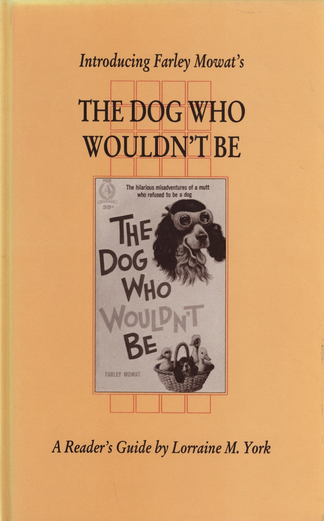 Introducing Farley Mowat's The Dog Who Wouldn't Be - ECW Press
