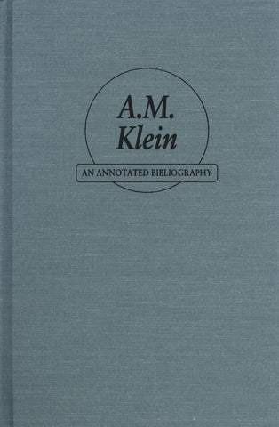 A.M. Klein: An Annotated Bibliography - ECW Press
