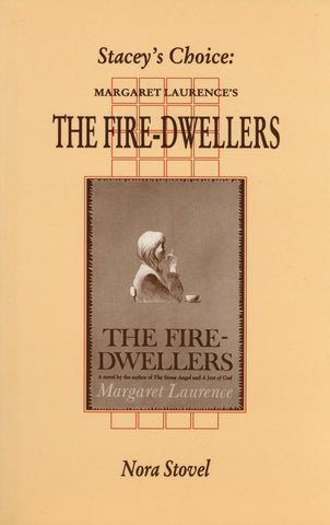 Stacey's Choice: Margaret Laurence's The Fire-Dwellers - ECW Press
