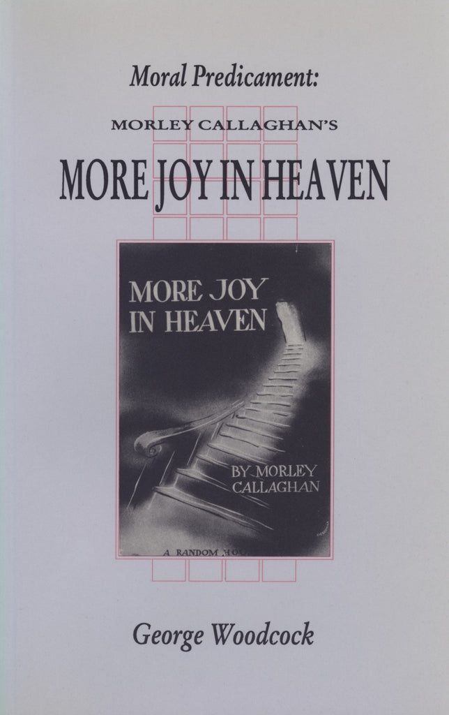 Moral Predicament: Morley Callaghan's More Joy in Heaven - ECW Press
