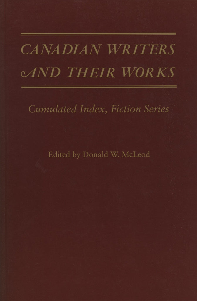 Canadian Writers and Their Works - Fiction Index: Index - ECW Press
