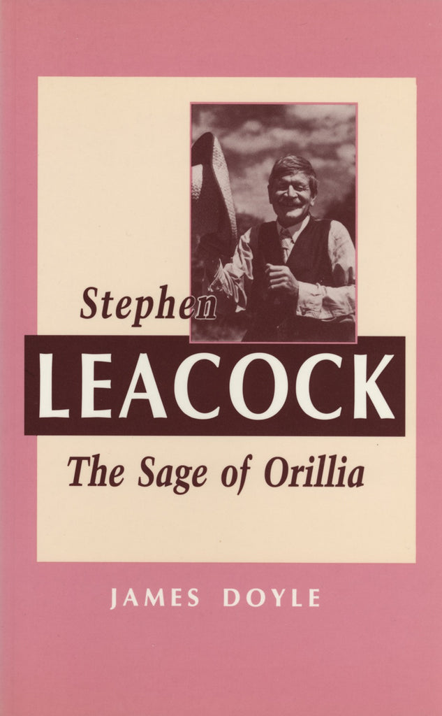 Stephen Leacock: The Sage of Orillia - ECW Press
 - 1