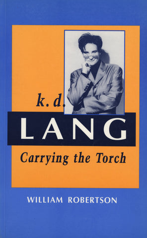k.d. lang: Carrying the Torch - ECW Press
