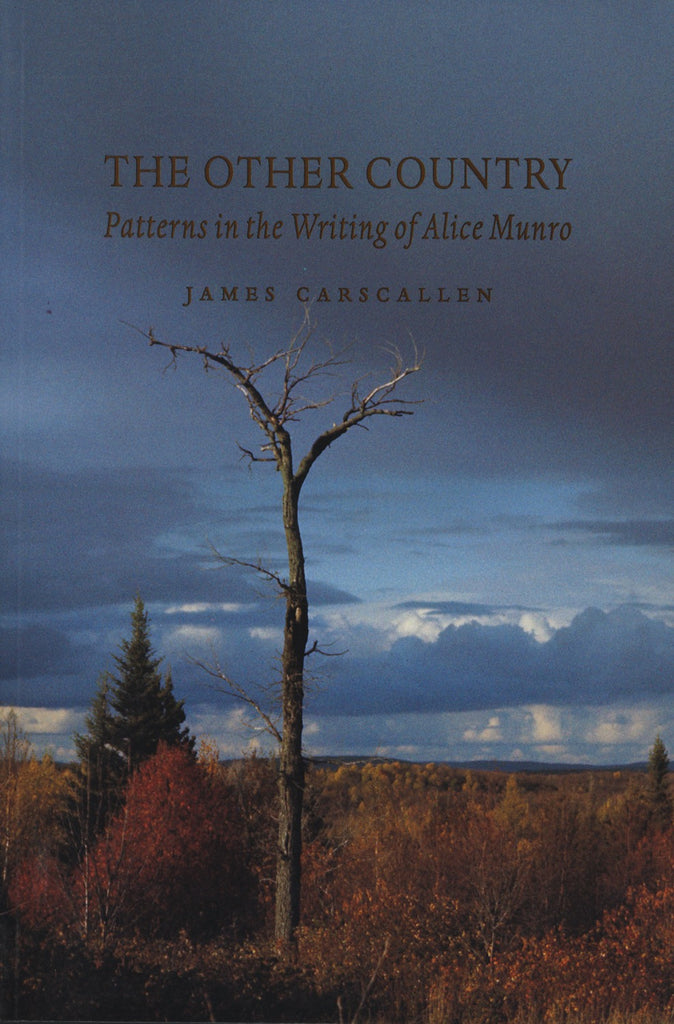 The Other Country: Patterns in the Writing of Alice Munro - ECW Press
