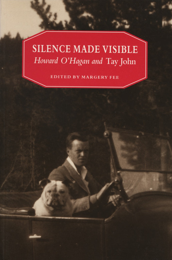 Silence Made Visible: Howard O'Hagan and Tay John - ECW Press
